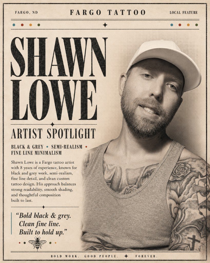 Artist spotlight portrait of Shawn Lowe, owner and tattoo artist at Fargo Tattoo in Fargo, North Dakota.